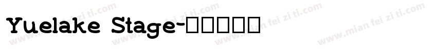 Yuelake Stage字体转换